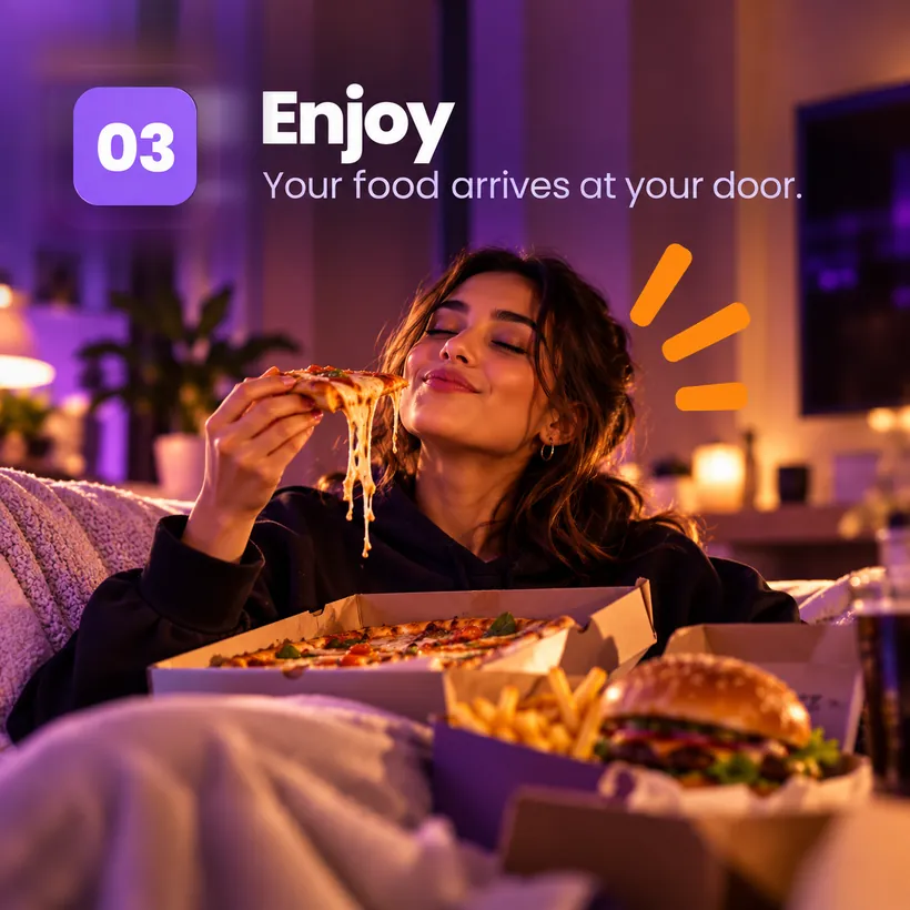 Step 03 — Enjoy. Your food arrives at your door. A woman on her couch eating pizza with a burger and fries beside her.